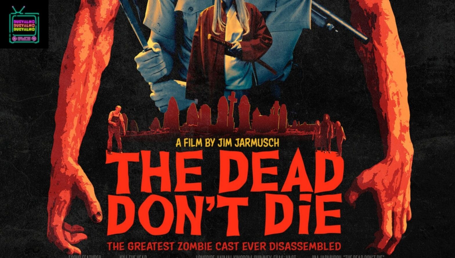 Bukvalno The Dead Don't Die